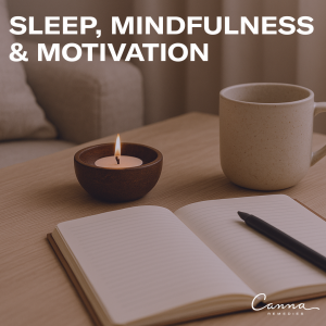 Cannabis for Sleep, Mindfulness, and Motivation